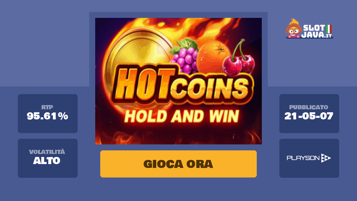 Hot Coins Hold and Win Slot Machine Online – Gioca Gratis