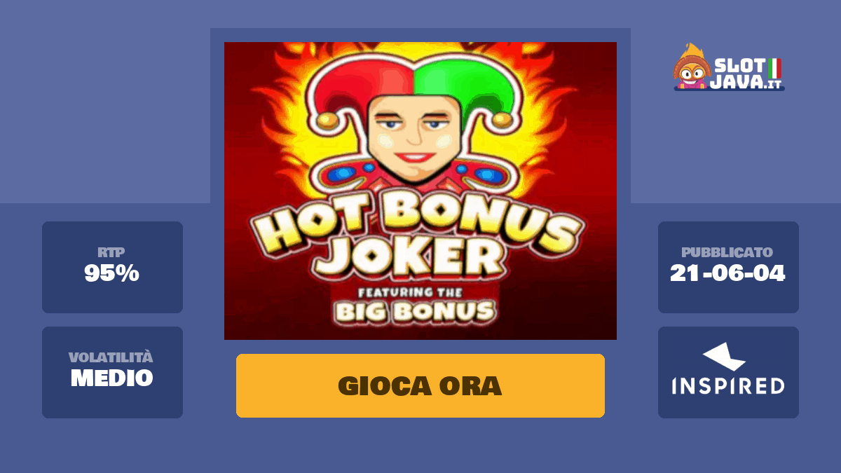 Hot Bonus Joker Slot Machine Online – Gioca Gratis