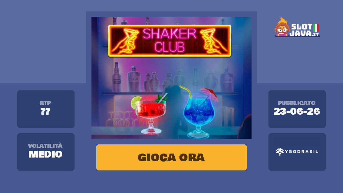 Shaker Club Slot Machine Online Gioca Gratis