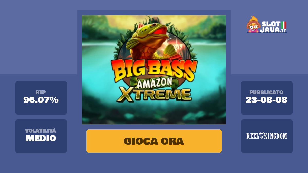 Big Bass Amazon Xtreme Recensione - Gratis - Slotjava.it