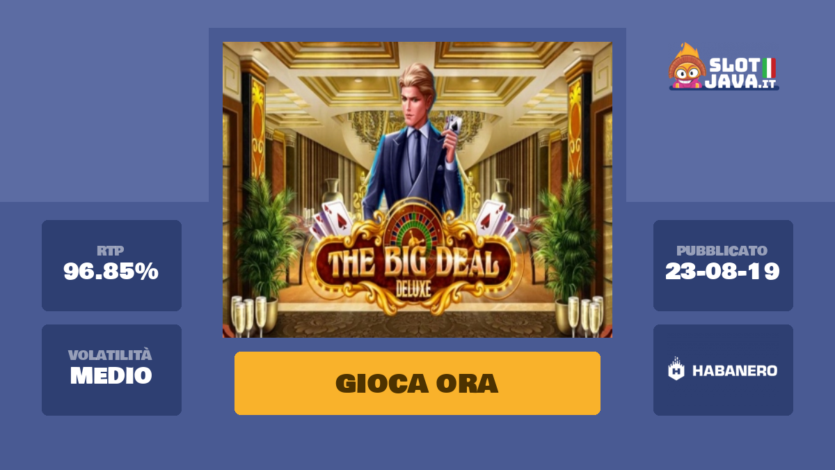 The Big Deal Deluxe Recensione Prova Gratis slotjava.it